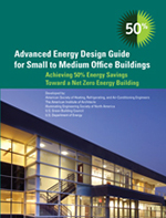 Advanced Energy Design Guide for Small to Medium Office Buildings: 50% Energy Savings