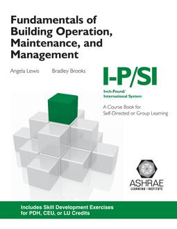 Fundamentals of Building Operation, Maintenance and Management