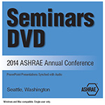 Seminars DVD: 2014 ASHRAE Annual Conference – Seattle, WA.