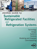 ASHRAE Guide for Sustainable Refrigerated Facilities and Refrigeration Systems